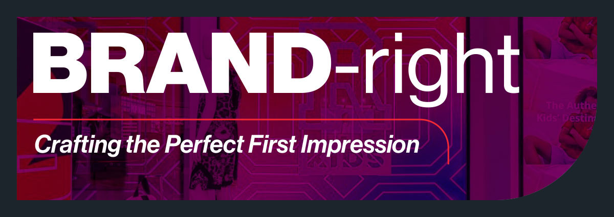 Brand-Right: Crafting the Perfect First Impression